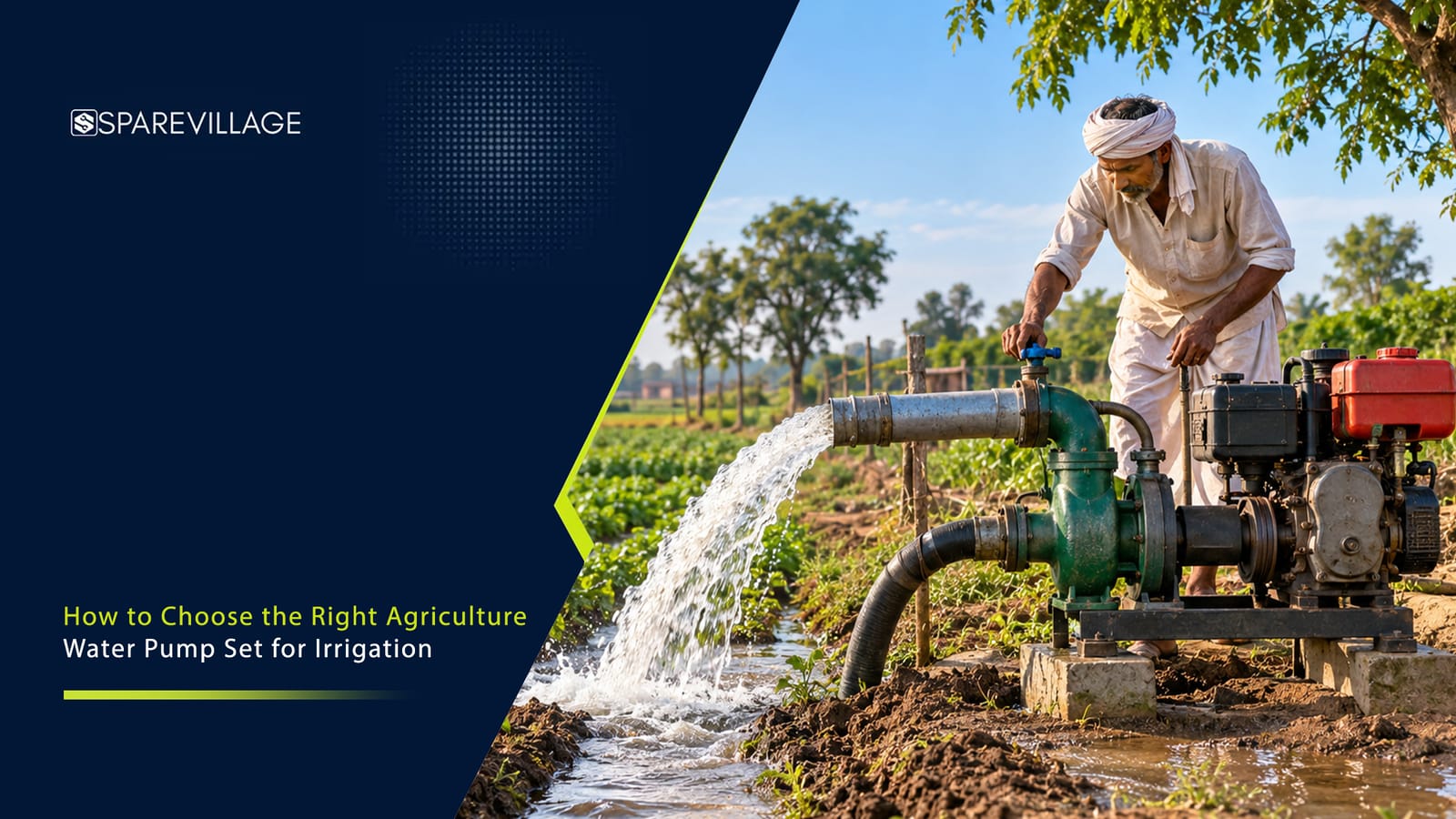 Agriculture Water Pump Set: Irrigation Buying Guide How to Choose the Right Agriculture Water Pump Set for Irrigation