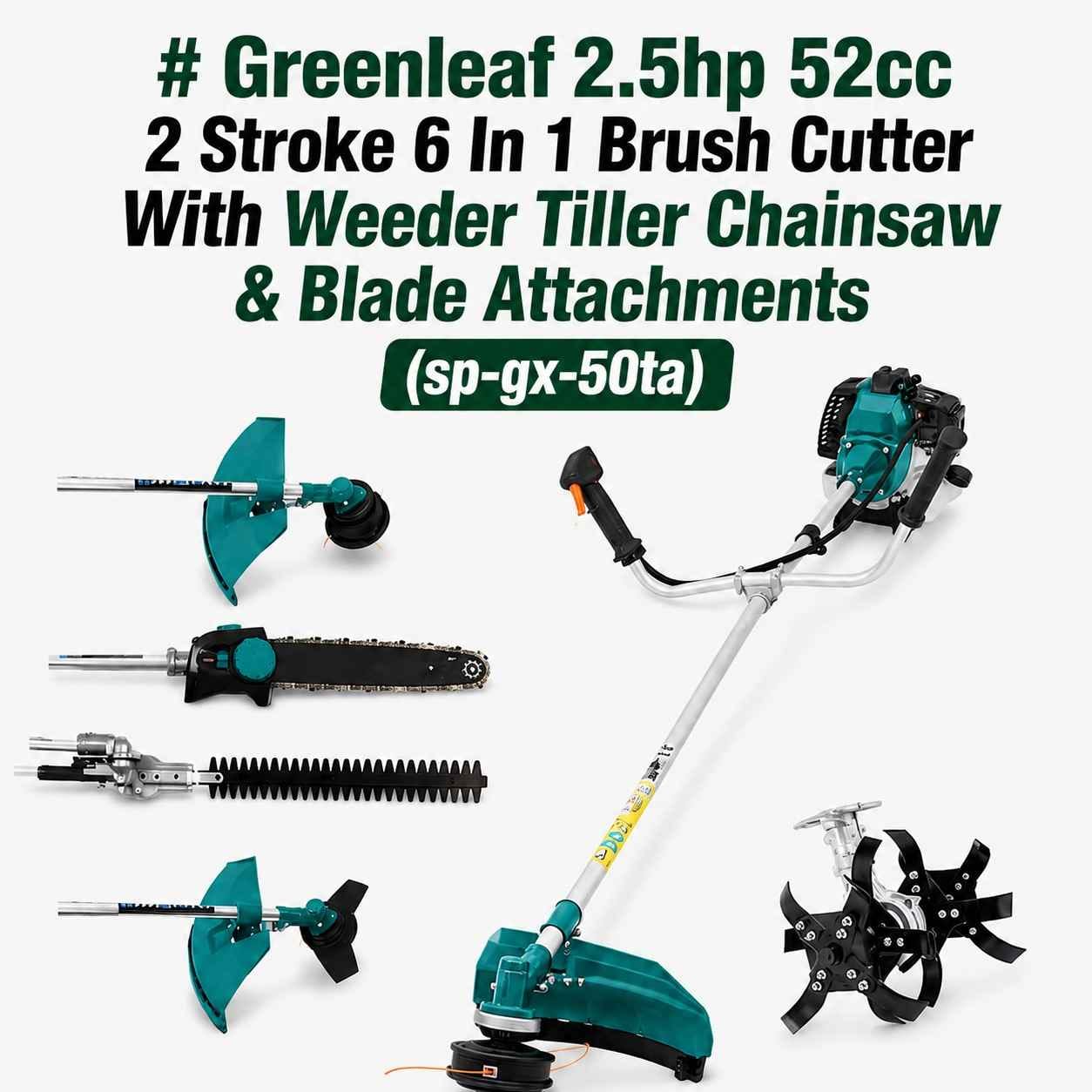 Greenleaf 2.5HP 52cc 2 Stroke 6 in 1 Brush Cutter with Weeder Tiller Chainsaw & Blade Attachments (SP-GX-50TA) 2
