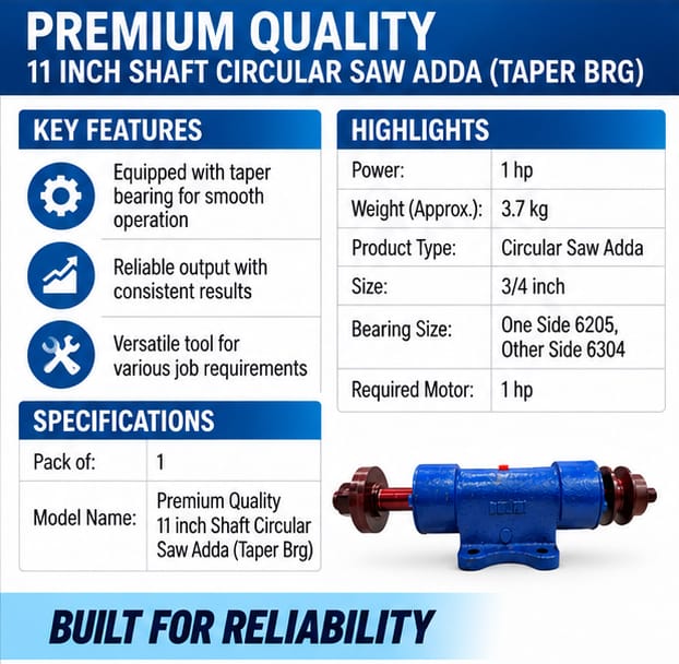 Premium Quality 11 inch Shaft Circular Saw Adda (Taper Brg)  3